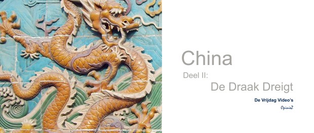 OpinieZ, De Vrijdag Video's, China